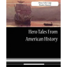 Hero Tales from American History
