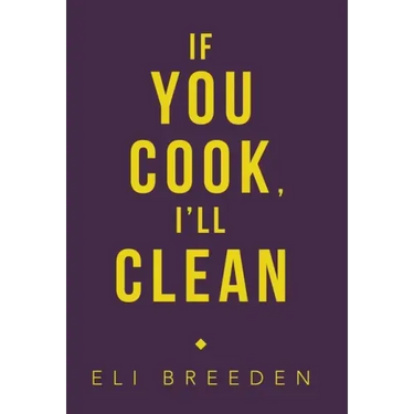 If You Cook, I'Ll Clean