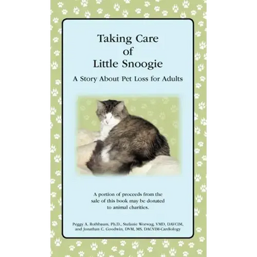 Taking Care of Little Snoogie: A Story About Pet Loss for Adults