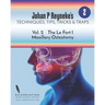 Johan P. Reyneke's Techniques, Tips, Tricks & Traps Vol 2: The Le Fort I Maxillary Osteotomy