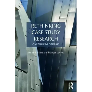Rethinking Case Study Research: A Comparative Approach