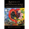Raven and the Hummingbird: A Healing Path to Recovery from Multiple Personality Disorder