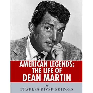 American Legends: The Life of Dean Martin