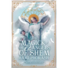 The Magick of 72 Angels of Shem HaMephorash: The complete guide to contacting the celestial forces.