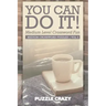 You Can Do It! Medium Level Crossword Fun Vol 4: Medium Crossword Puzzles