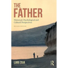 The Father: Historical, Psychological and Cultural Perspectives