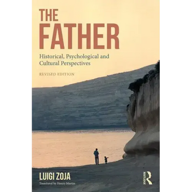 The Father: Historical, Psychological and Cultural Perspectives