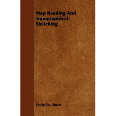 Map Reading And Topographical Sketching