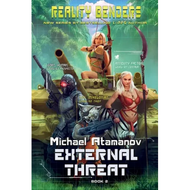 External Threat (Reality Benders Book #2): LitRPG Series