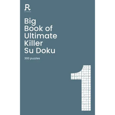 Big Book of Ultimate Killer Su Doku Book 1: A Bumper Deadly Killer Sudoku Book for Adults Containing 300 Puzzles