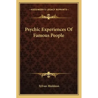 Psychic Experiences of Famous People