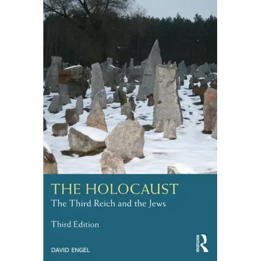 The Holocaust: The Third Reich and the Jews
