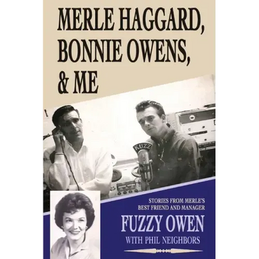 Merle Haggard, Bonnie Owens, & Me