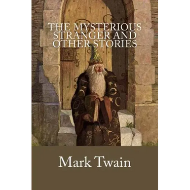 The Mysterious Stranger and Other Stories