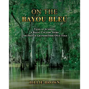 On the Bayou Bleu