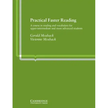 Practical Faster Reading: An Intermediate/Advanced Course in Reading and Vocabulary