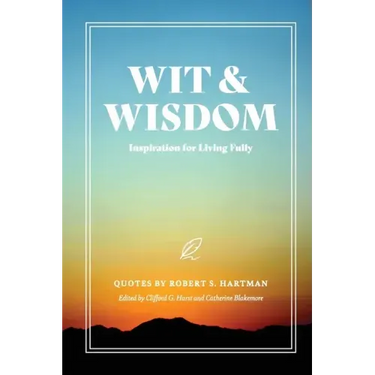 Wit and Wisdom: Inspiration for Living Fully