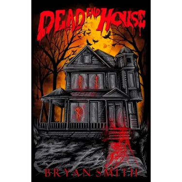Dead End House