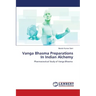 Vanga Bhasma Preparations In Indian Alchemy