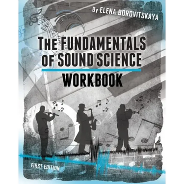 Workbook for The Fundamentals of Sound Science