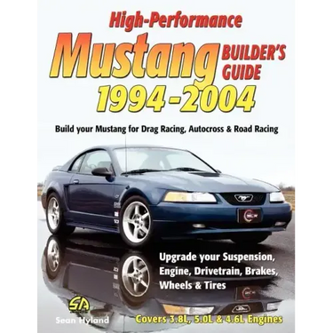High-Performance Mustang Builder's Guide 1994-2004