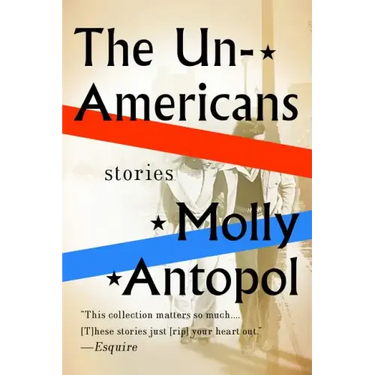 The Unamericans: Stories
