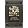 The Sexual Mountain and Black Women Writers: Adventures in Sex, Literature, and Real Life