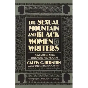 The Sexual Mountain and Black Women Writers: Adventures in Sex, Literature, and Real Life