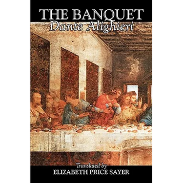 The Banquet by Dante Alighieri, Fiction, Classics, Literary