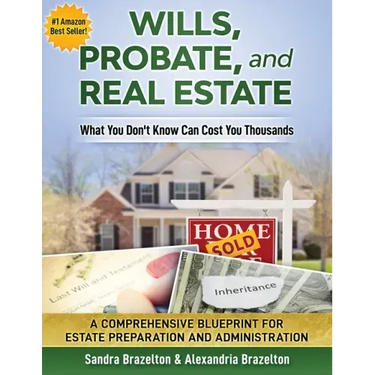Wills, Probate, and Real Estate: What You Don't Know Can Cost You Thousands