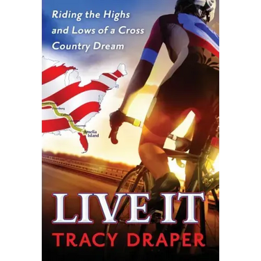 Live It: Riding the Highs and Lows of a Cross Country Dream