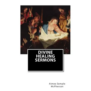 Divine Healing Sermons