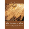The Prepper's Bible: Scriptures and Prayers for the Illuminati New World Order