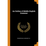 An Outline of Middle English Grammar