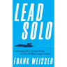 Lead Solo: Learning Life's Vectors from an F/A-18 Blue Angel Aviator