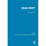 Swift: The Man, his Works, and the Age: Volume Three: Dean Swift