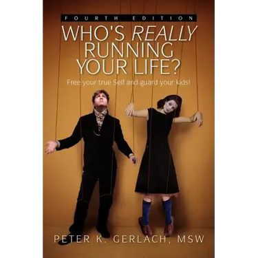 Who's Really Running Your Life? Fourth Edition