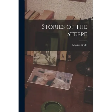 Stories of the Steppe
