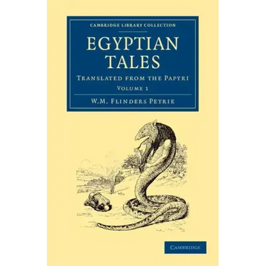 Egyptian Tales: Volume 1: Translated from the Papyri