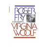 Roger Fry: A Biography