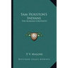 Sam Houston's Indians: The Alabama-Coushatti