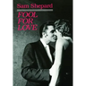 Fool for Love & the Sad Lament of Pecos Bill