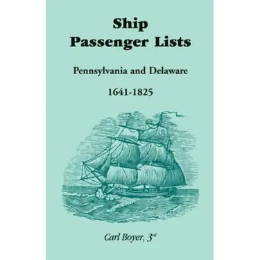 Ship Passenger Lists, Pennsylvania and Delaware (1641-1825)