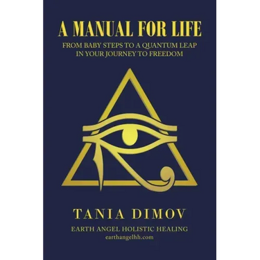 A Manual for Life: From Baby Steps to a Quantum Leap in Your Journey to Freedom
