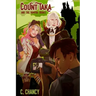 Count Taka and the Vampire Brides: A Comedy of Epic Vampire Bromance