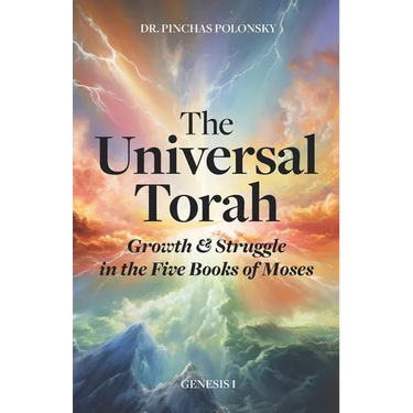 The Universal Torah: Growth & Struggle in the Five Books of Moses - Genesis 1