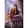 Blood Solace: A Fantasy Romance