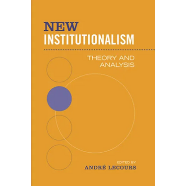 New Institutionalism: Theory and Analysis