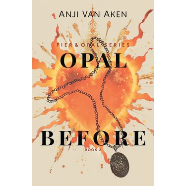 Opal Before: Book 2