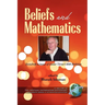 Beliefs and Mathematics: Festschrift in Honor of Günter Törner's 60th Birthday
